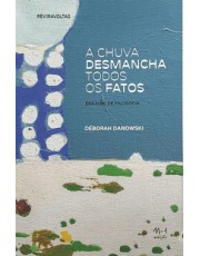 A Chuva Desmancha Todos Os Fatos