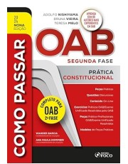Como Passar Na Oab 2ª Fase - Prática Constitucional - 9ª Ed - 2024