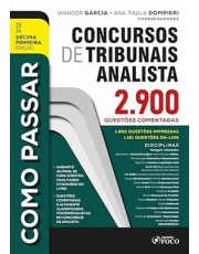 Como Passar Em Concursos De Tribunais Analista - 2900 Questoes Comentadas