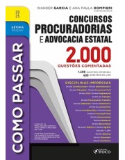 Como Passar Em Concursos De Procuradorias E Advicacia Estatal - 2000 Questoes Comentadas - 7 Ed - 2025