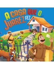 A Casa Que O Juarez Fez