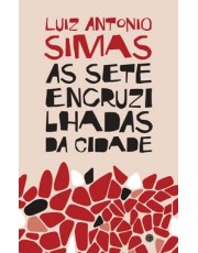 As Sete Encruzilhadas Da Cidade