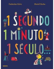 1 Segundo, 1 Minuto, 1 Século