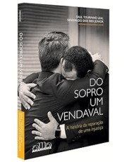 Do Sopro, Um Vendaval - A História Da Reparação De Uma Injustica