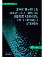 Compartilhamento De Dados Pessoais Financeiros E O Direito Fundamental À Autod. Informativa -01Ed/26