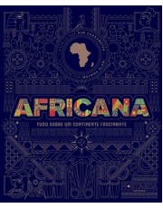 Africana - Tudo Sobre Um Continente Fascinante