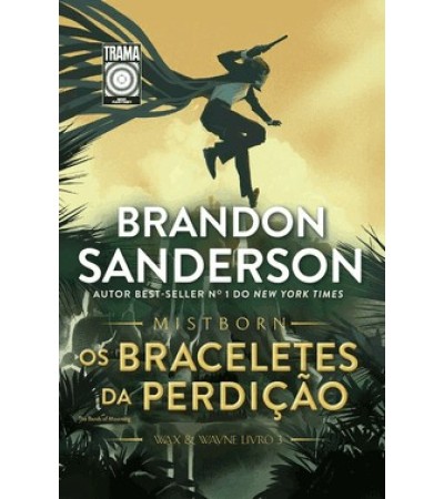 Mistborn - Os Braceletes Da Perdição