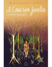 A Casa Sem Janelas - 2 Ed