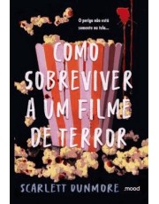 Como Sobreviver A Um Filme De Terror