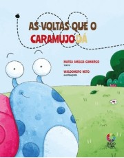 As Voltas Que O Caramujo Da
