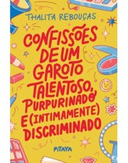 Confissoes De Um Garoto Talentoso, Purpurinado E (Intimamente) Discriminado