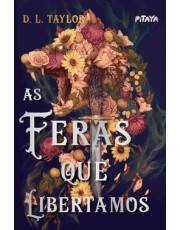 As Feras Que Libertamos