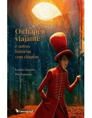 O Chapeu Viajante E Outras Histórias Com Chapeus