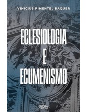 Eclesiologia E Ecumenismo: A Eclesiologia Ecumenica De Ef 2,11-22