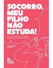 Socorro, Meu Filho Não Estuda!