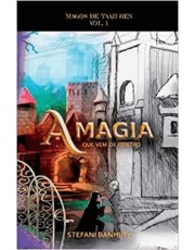 A Magia Que Vem De Dentro