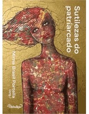 Sutilezas Do Patriarcado