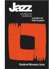 Jazz - E Política Da Existencia