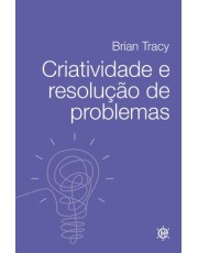 Criatividade E Resolução De Problemas