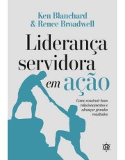 Liderança Servidora Em Ação