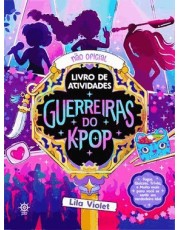 Guerreiras Do K-Pop - O Livro Não Oficial De Atividades