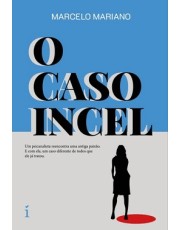 O Caso Incel