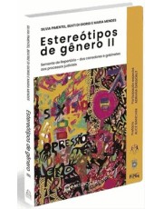 Estereotipos De Genero Ii - Dos Corredores E Gabinetes Aos Processos Judiciais