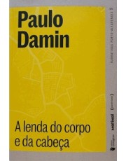 A Lenda Do Corpo E Da Cabeca A Lenda Do Corpo E Da Cabeca