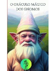 O Oraculo Magico Dos Gnomos