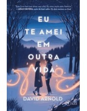 Eu Te Amei Em Outra Vida