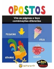 Um Livro Para Brincar - Opostos Um Livro Para Brincar - Opostos