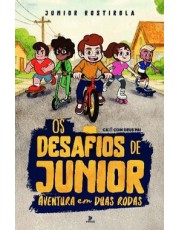 Os Desafios De Junior - Aventura Em Duas Rodas Os Desafios De Junior - Aventura Em Duas Rodas