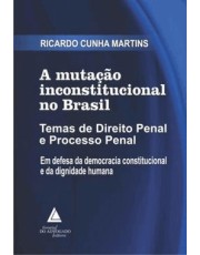 A Mutação Inconstitucional No Brasil