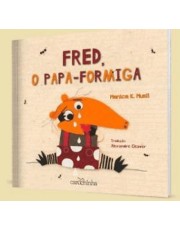 Fred, O Papa-Formiga Fred, O Papa-Formiga