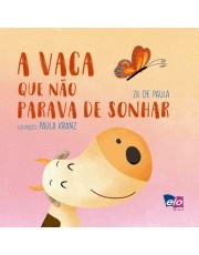 A Vaca Que Não Parava De Sonhar