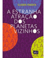 A Estranha Atração Dos Planetas Vizinhos