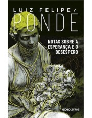 Notas Sobre A Esperanca E O Desespero
