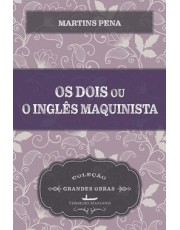 Os Dois Ou O Ingles E O Maquinista