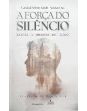 A Forca Do Silencio - Contra A Ditadura Do Ruido