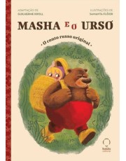 Masha E O Urso: O Conto Russo Original