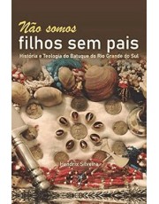 Não Somos Filhos Sem Pais