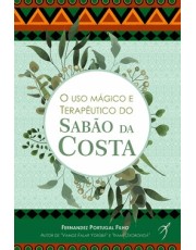 O Uso Magico E Terapeutico Do Sabão Da Costa