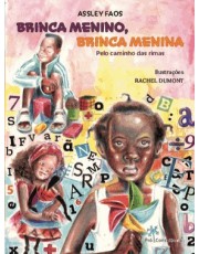 Brinca Menino, Brinca Menina - Pelo Caminho Das Rimas