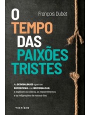 O Tempo Das Paixoes Tristes O Tempo Das Paixoes Tristes
