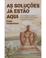 As Soluções Já Estão Aqui
