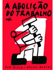 Abolição Do Trabalho, A