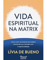 Vida Espiritual Na Matrix