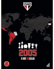2005: O Ano Tricolor