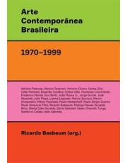 Arte Contempora^Nea Brasileira (1970–1999) - Texturas, Dicc¸O~Es, Ficc¸O~Es, Estrate´Gias