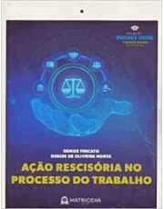 Ação Rescisoria No Processo Do Trabalho - 01Ed/22